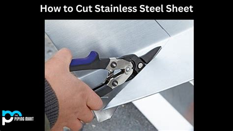 best way to cut stainless sheet metal|cutting 304 stainless steel tubing.